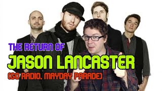 The Return Of Jason Lancaster (Go Radio, Mayday Parade)