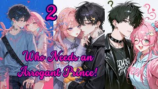 The Noble Girl Who Likes The Nerdy and Plain Guy Thinks The Arrogant Prince is In The Way Volume 2