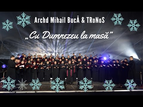 Mihail Bucă și Grupul Psaltic Tronos - Diptic | Cu Dumnezeu la masă | Arena Națională 2021