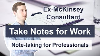 How to Take Notes for Work - Note-taking Tutorial for Professionals