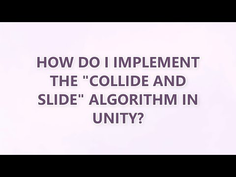 How do I implement the "collide and slide" algorithm in Unity?