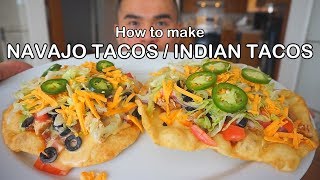 How to make  NAVAJO TACOS - FRY BREAD TACOS