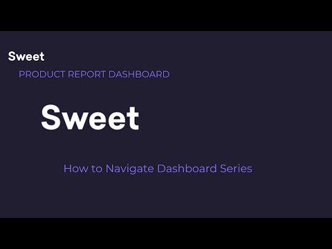 NEW How to navigate Product Report Dashboard