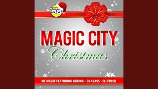 Magic City Christmas (feat. Abrrina, DJ Class & Eli Fresh)