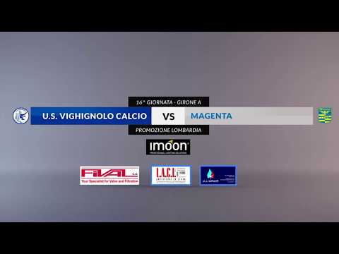 US Vighignolo vs Magenta - 16^ giornata Campionato Promozione Lombardia 2019/20