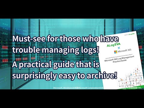 Microsoft 365 Log Management Practice Guide