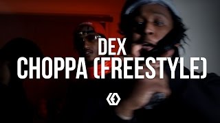 Dex Osama - &quot;Choppa&quot; (Free Style)