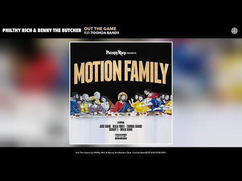 Philthy Rich & Benny the Butcher - Out The Game (Official Audio) (feat. Toohda Band$)