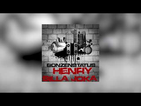 HENRY feat. SILLA & JoKa - Bonzenstatus