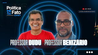 Política de Fato Cast - Episódio 6 - Professor Dudu e Professor Belizário
