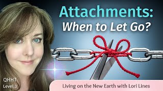 Attachments: Knowing When and How to Let Go