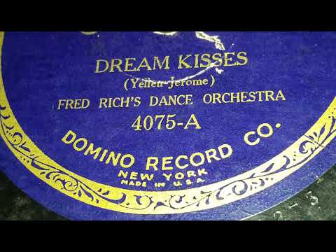 Fred Rich's Dance Orchestra - Dream Kisses (1927)