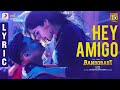 Bandobast Hey Amigo Lyric Suriya Harris Jayaraj K V Anand