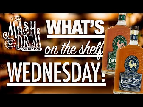 WHAT'S ON THE SHELF WEDNESDAY | Chicken Cock Bourbon & Rye!