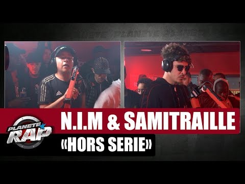 N.I.M "HORS SERIE" ft Samitraille #PlanèteRap