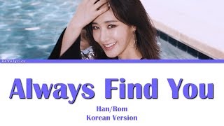 YURI &amp; RAIDEN (유리 &amp; 레이든) ALWAYS FIND YOU LYRICS (Han/Rom) KOREAN VERSION