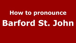 How to pronounce Barford St. John