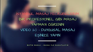 İstanbul Masaj Tecrübelerim - 20. Video - Butik Masaj