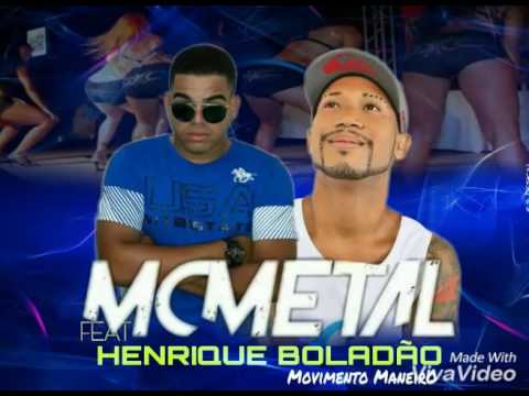 Mc Metal & Henrique Boladão-Movimento Maneiro