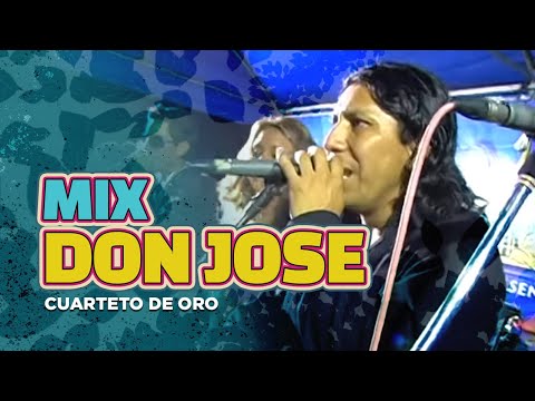 MIX DON JOSE - LA VACA BLANCA -  LA BOCINA - CUARTETO DE ORO
