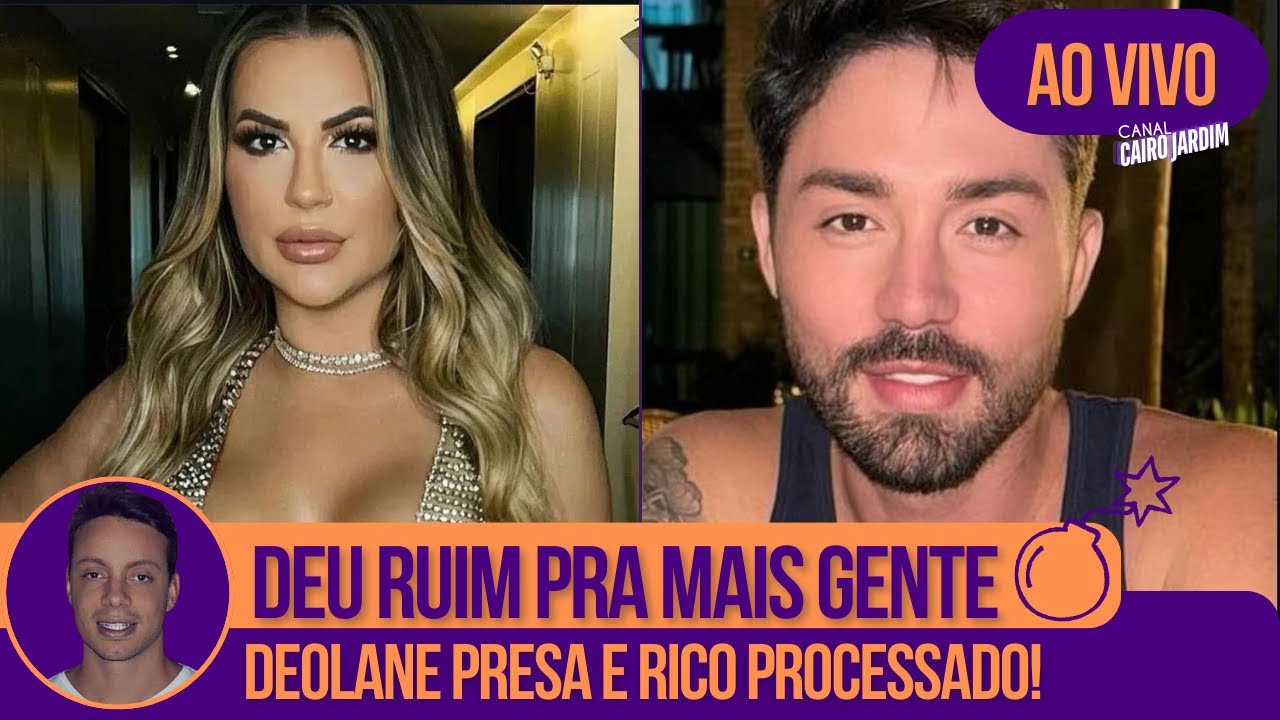 🟣 FORTUNA DE DEOLANE REVELADA; RICO PROCESSADO; SPOILER A FAZENDA e + POLÊMICAS!