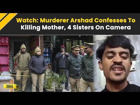 Lucknow Murder Case: Arshad Confesses To Killing Mother, 4 Sisters On Camera, Reveals Father's Role
