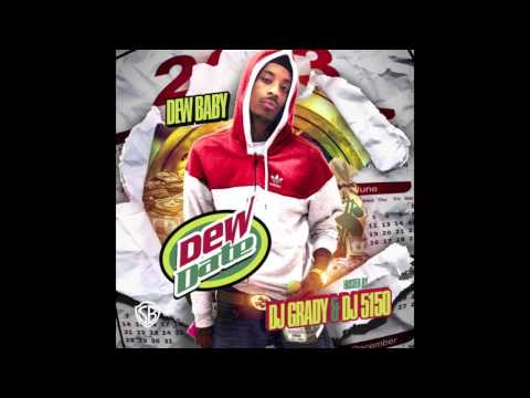 Dew Baby - Datz Life [Dew Date Mixtape] (2013)