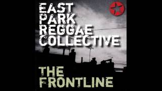 East Park Reggae Collective - Frontline