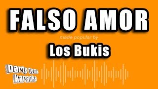 Los Bukis - Falso Amor (Versión Karaoke)