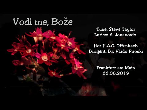 Lead me God (Vodi me Bože) Gospel song by Steve Taylor, A. Jovanovic, HAC Offenbach, 2019