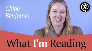 Chloe Benjamin (author of The Immortalists) | What I'm Reading Video