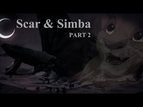Scar & Simba |2/4| ~ TLK Crossover/AU