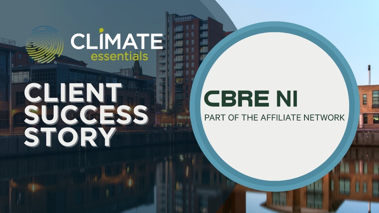 Climate Essentials x CBRE NI — Client Success Story video thumbnail