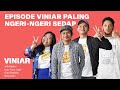 EPISODE VINIAR PALING NGERI-NGERI SEDAP | #VINIAR hosted by Basboi feat. Cast of Ngeri-ngeri Sedap