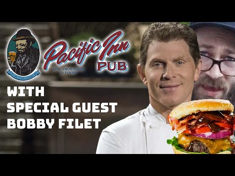Pacific Inn Pub Burger - With Special Guest Chef Bobby Filet!