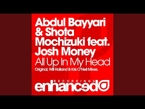 All Up In My Head (Will Holland's Enhanced Remix)