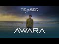 Awara Teaser || Bharatt-Saurabh || Releasing 3rd September