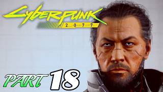 #18【サイバーパンク2077】ハナコの山車はどこに？最難関アラサカ工業団地に潜入せよ！Cyberpunk2077