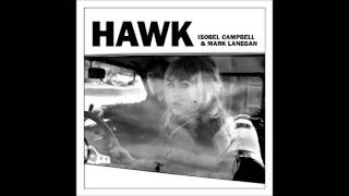 Isobel Campbell &amp; Mark Lanegan - Hawk