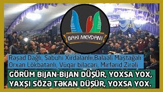 Qirgin meyxana meydaniLenkeran Viyen RəşadSebuhiBalaəliVüqarOrxanMirfərid