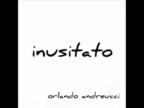 Orlando Andreucci - Cosa ne sarà