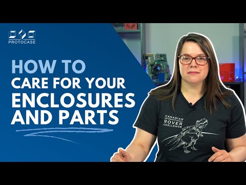 Proto Tech Tip - How to Care for Your Enclosures and Parts