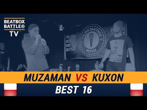Muzaman vs Kuxon - Best 16 - Polish Beatbox Battle