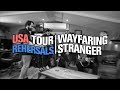 USA tour rehearsals | Wayfaring Stranger