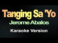 Jerome Abalos Tanging Sayo Karaoke