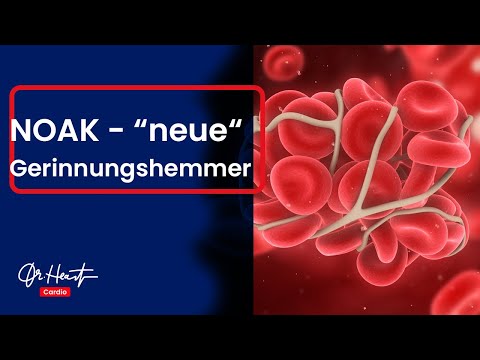 "Neue" Gerinnungshemmer - OAK, NOAK, DOAK, was ist das alles? | Dr.Heart