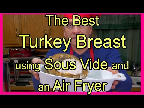 The Best Sous Vide Turkey Breast Recipe - How to Make Roast Turkey Breast using Sous Vide
