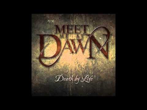 Meet Me At Dawn - Death By Life *NEW SINGLE 2015*