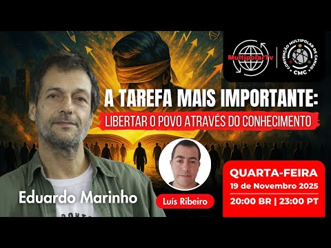 Eduardo Marinho - Libertar o povo através do Conhecimento