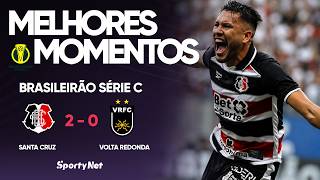 O SANTA EMBALOU - Santa Cruz 2x0 Volta Redonda - Melhores Momentos - Série C